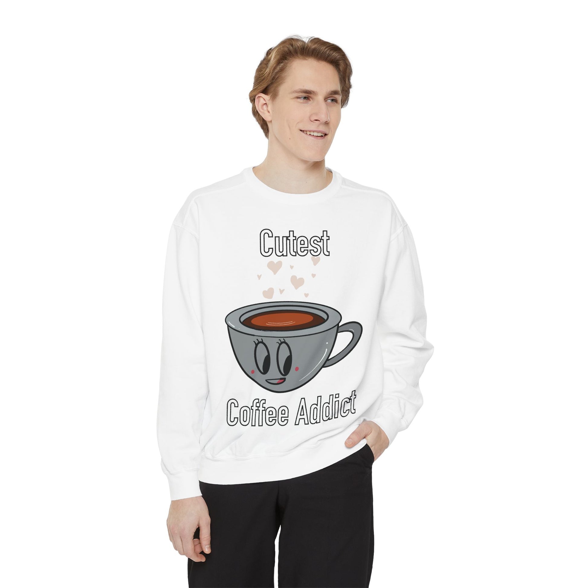Cutest Coffee Addict Sweatshirt - Cute Coffee Cup Graphic Crewneck