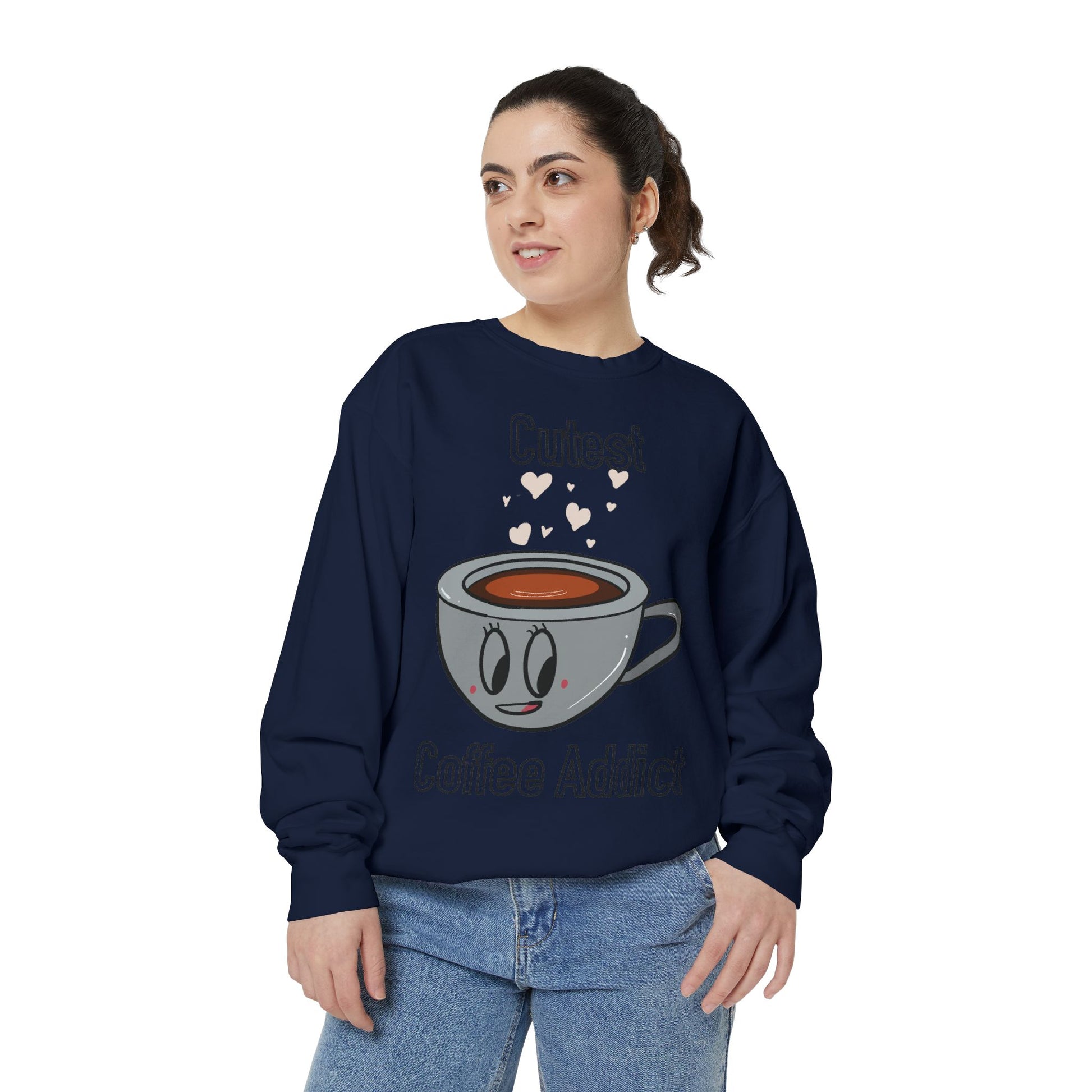 Cutest Coffee Addict Sweatshirt - Cute Coffee Cup Graphic Crewneck