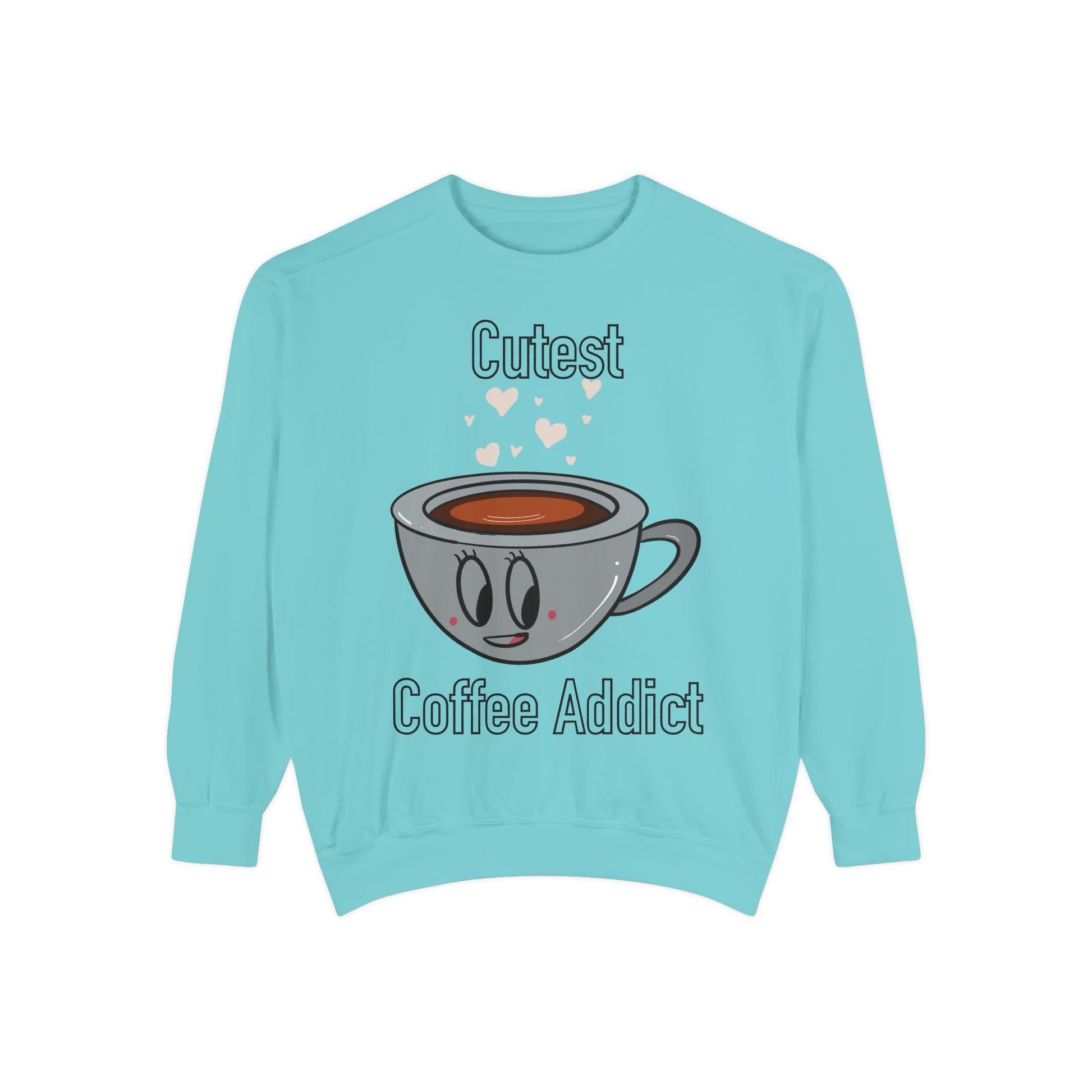 Cutest Coffee Addict Sweatshirt - Cute Coffee Cup Graphic Crewneck