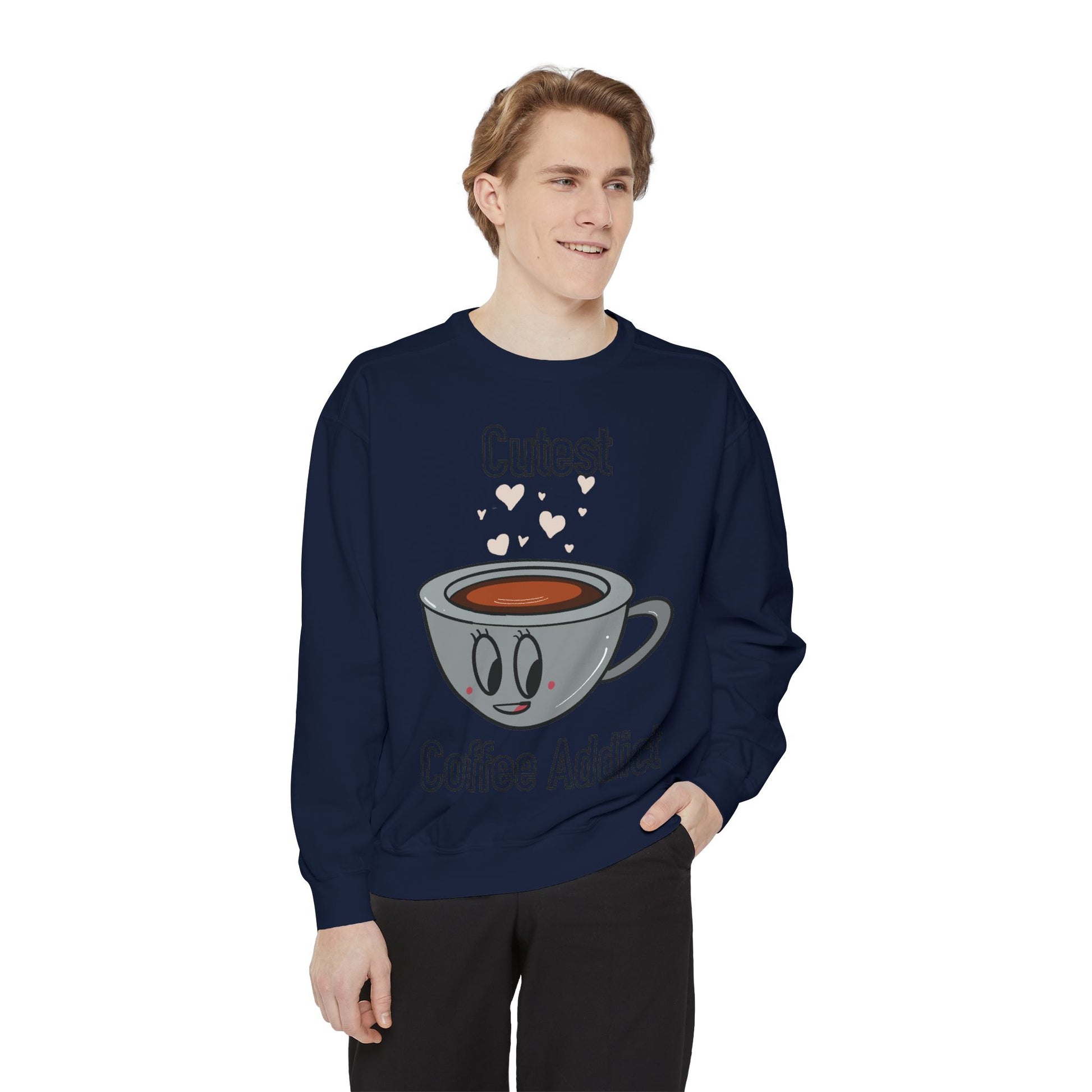 Cutest Coffee Addict Sweatshirt - Cute Coffee Cup Graphic Crewneck