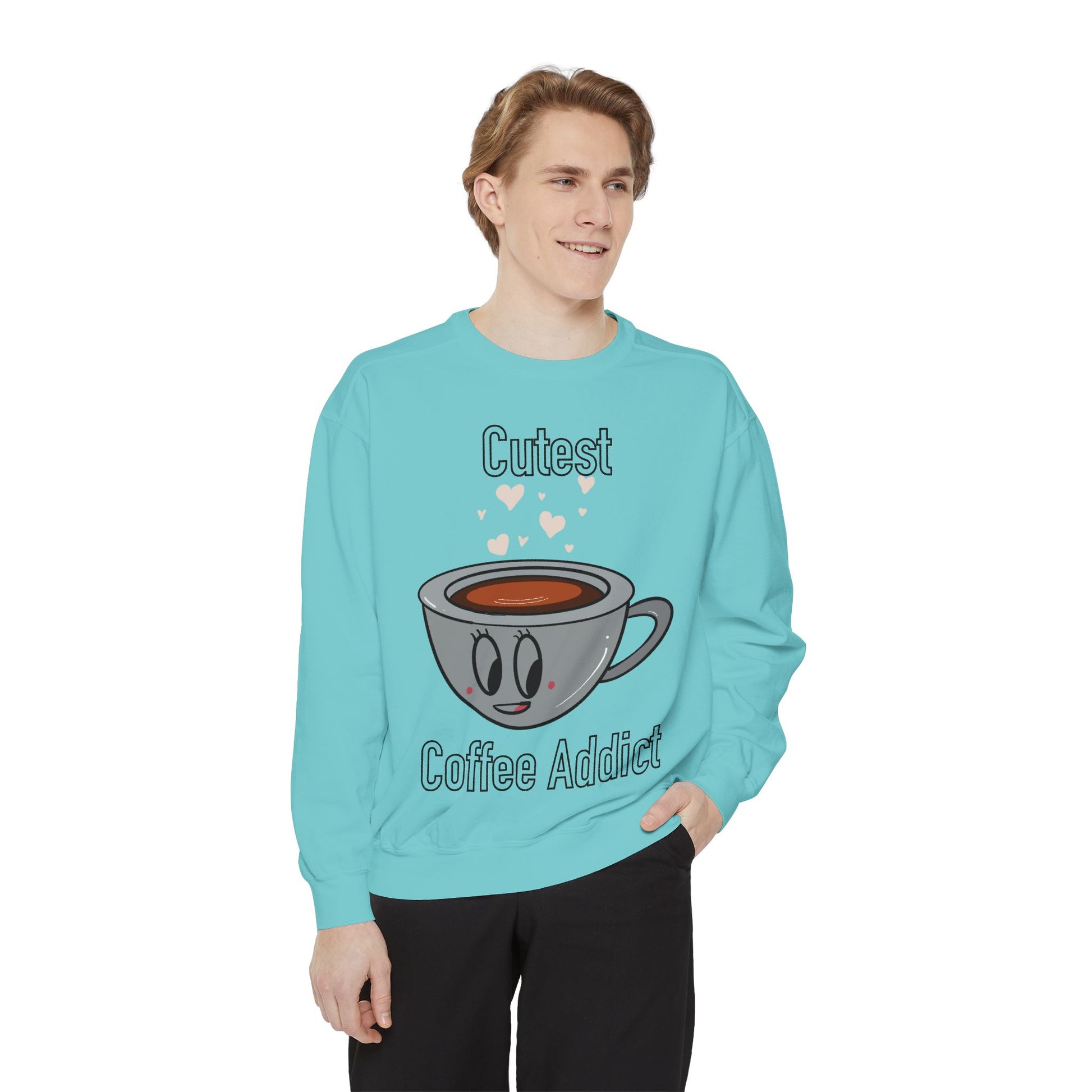 Cutest Coffee Addict Sweatshirt - Cute Coffee Cup Graphic Crewneck