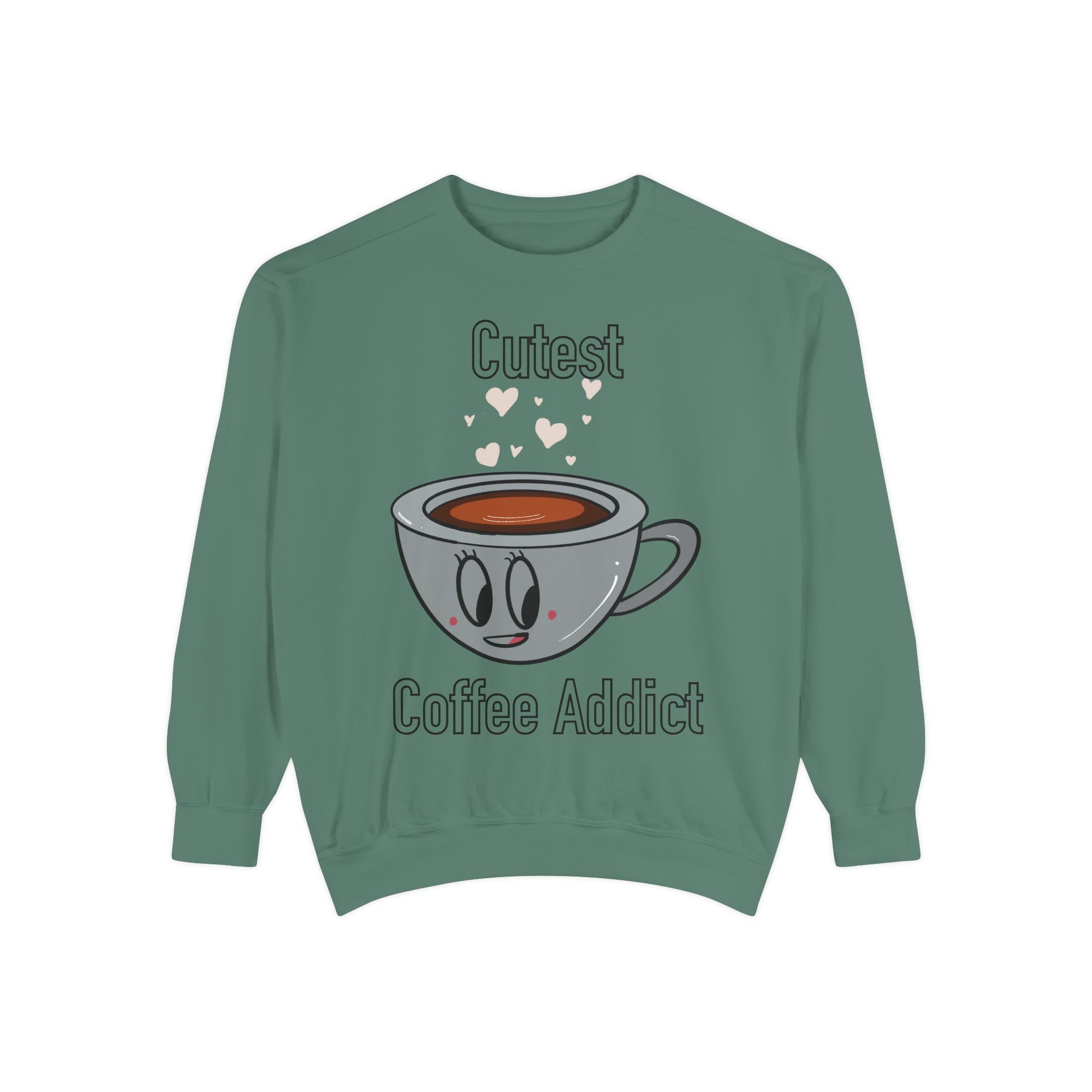 Cutest Coffee Addict Sweatshirt - Cute Coffee Cup Graphic Crewneck
