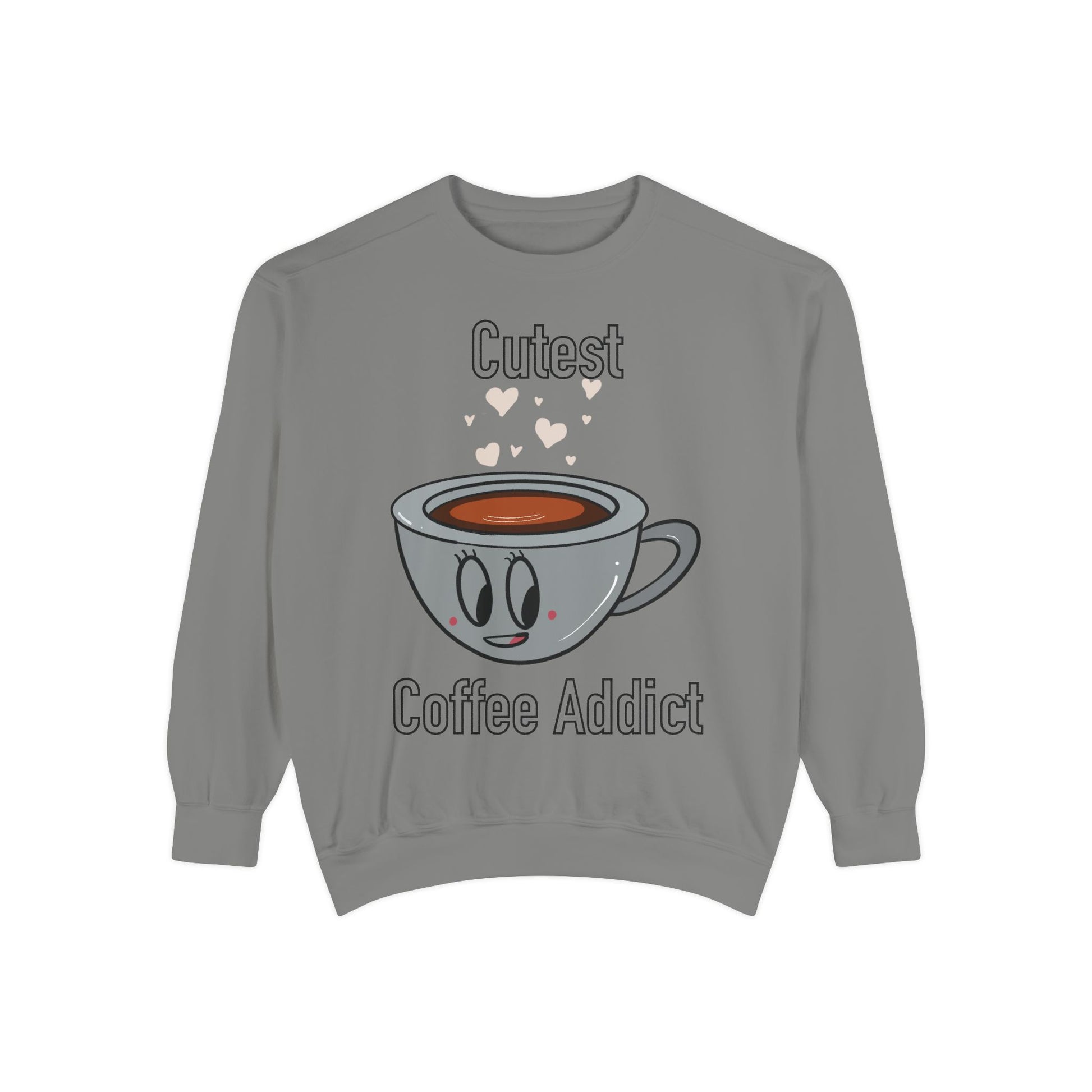 Cutest Coffee Addict Sweatshirt - Cute Coffee Cup Graphic Crewneck
