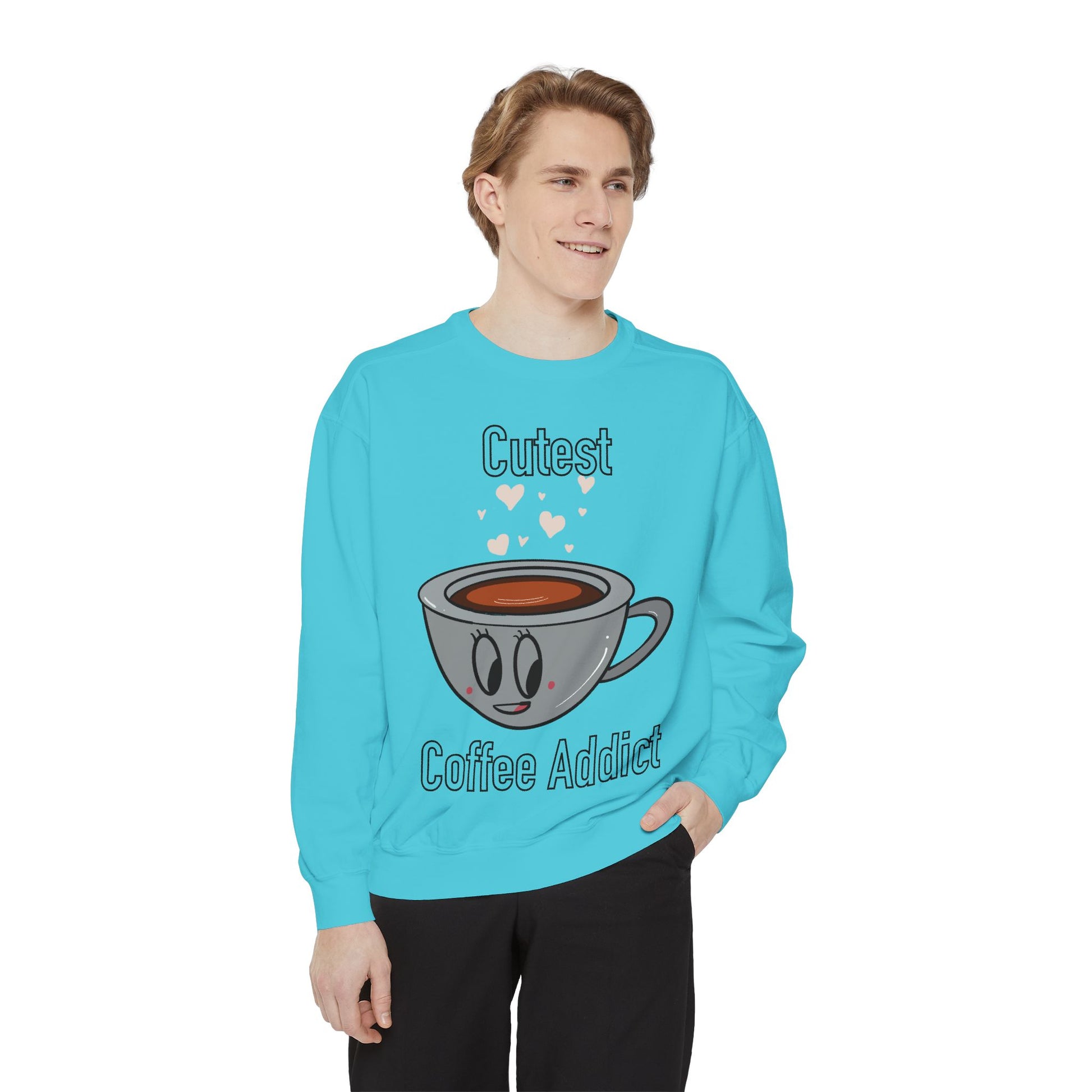 Cutest Coffee Addict Sweatshirt - Cute Coffee Cup Graphic Crewneck